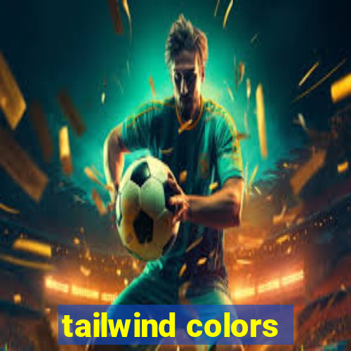 tailwind colors